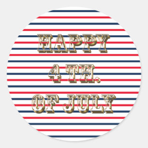 Sticker Rond Joyeux 4 juillet rouge blanc bleu rayures patrioti