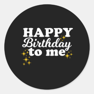 Sticker Rond Joyeux Anniversaire à Moi