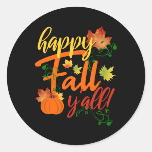 Sticker Rond Joyeux automne Y'All Fall Harvest Citrouille autom