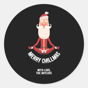 Sticker Rond Joyeux Chillmas Méditation Zen Père Noël Vacances
