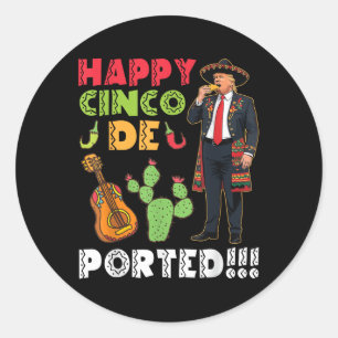 Sticker Rond Joyeux Cinco De Ported Fun Trump Sombrero Taco Fie