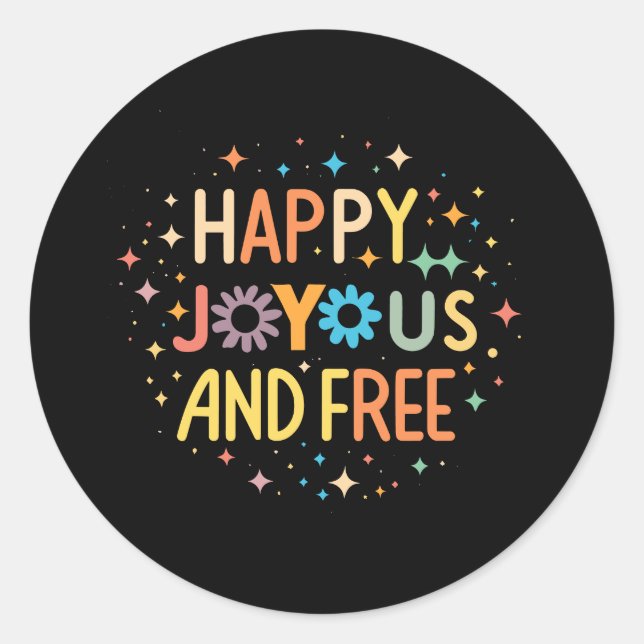 Sticker Rond Joyeux, Joyeux, Libre, Motivationnel, Inspirationn (Devant)