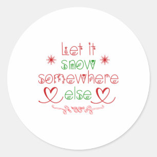 Sticker Rond Joyeux Noël Qu'Il Neige Quelque Part Ailleurs
