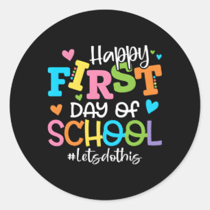 Sticker Rond Joyeux Premier Jour D'École Faisons-Le Retourner À