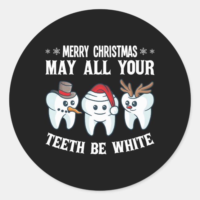 Sticker Rond Joyeux Puisse Tout Votre Thé Être Blanc Dentiste (Devant)
