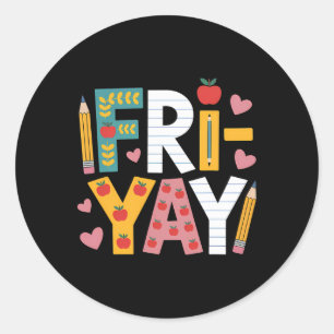 Sticker Rond Joyeux Ven-redi Prof Vendredi Week-end Mignon 