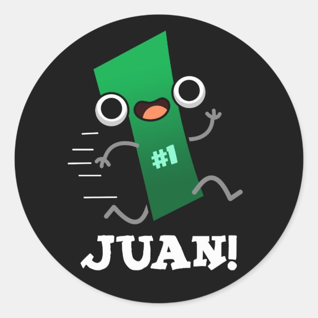 Sticker Rond Juan Funny Mexicain Numéro Un Pun Dark BG (Devant)