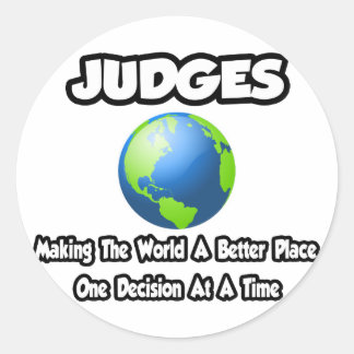Sticker Rond Juges... Faire du monde un meilleur endroit