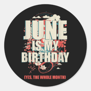 Sticker Rond Juin est mon anniversaire tout le mois japonais