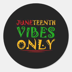 Sticker Rond Junetdix Vibes Depuis 1865 Melanin Black Girl Grat