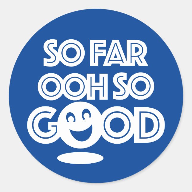 Sticker Rond Jusqu'À Présent Ooh Si Bien Heureux (Devant)