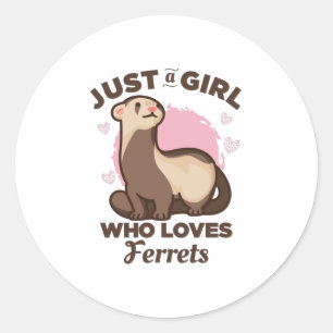Sticker Rond Just a girl who loves ferrets