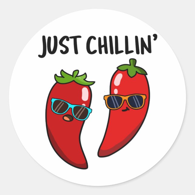 Sticker Rond Juste Chillin Funny Red Hot Chili Peppers Pun (Devant)