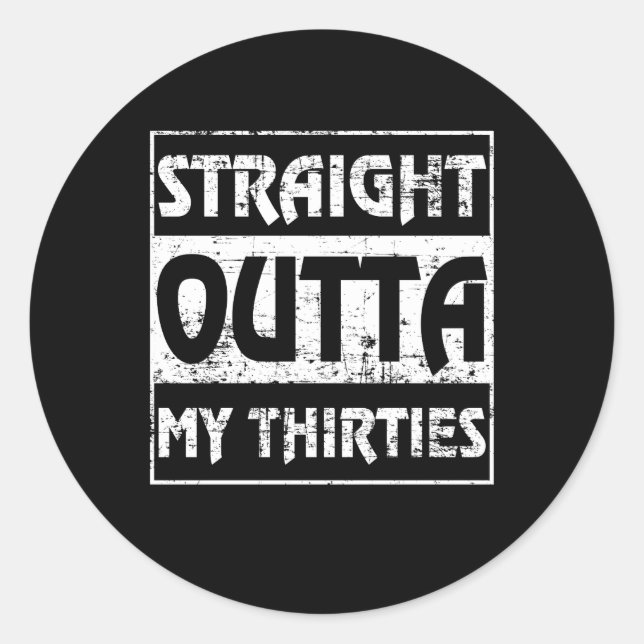 Sticker Rond Juste devant ma trentaine drôle 40e anniversaire (Devant)
