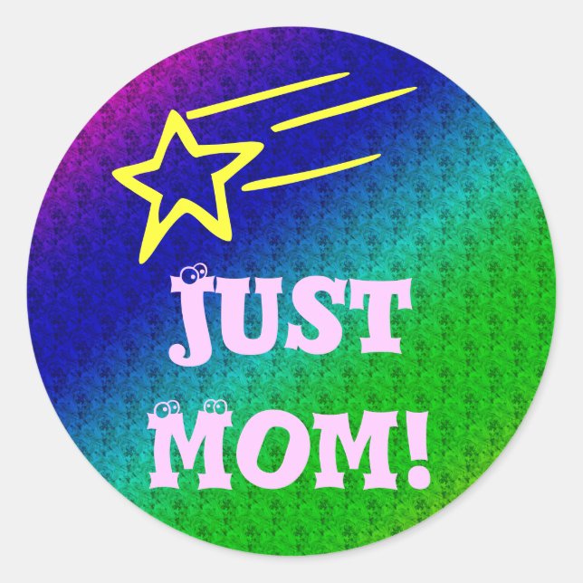Sticker Rond Juste Maman Superstar (Devant)
