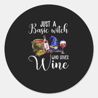 Sticker Rond Juste Sorcière basique qui aime le vin Halloween T