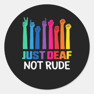 Sticker Rond Juste Sourd Pas Rude Sourde Sensibilisation Ruban