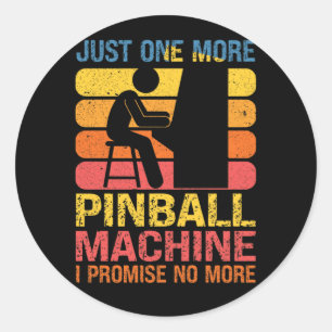Sticker Rond Juste Un De Plus Pinball Machine Pinball Amateurs