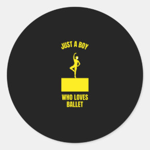 Sticker Rond Juste un garçon qui aime ballet drôle danseuse d