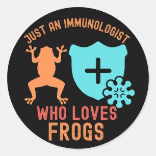 Sticker Rond Juste un immunologiste qui aime les grenouilles