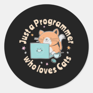 Sticker Rond Juste un programmeur qui aime les chats