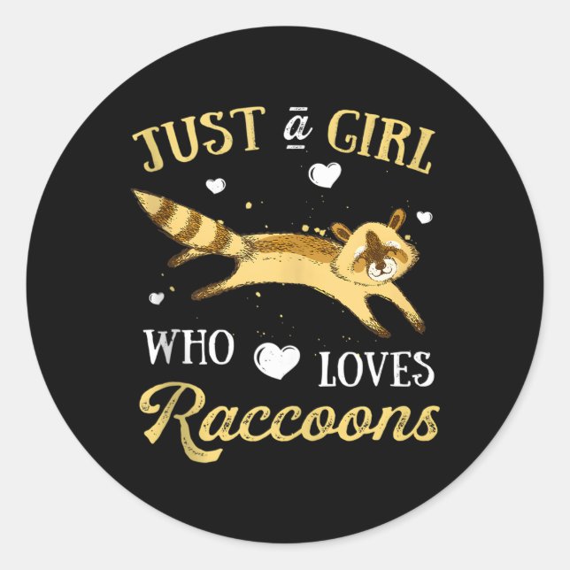Sticker Rond Juste Un Qui Aime Les Raccoons Trash Panda (Devant)