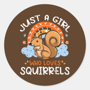 Sticker Rond Juste une fille qui aime les écureuils mignons écu