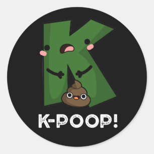 Sticker Rond K-poop Funny K-pop Poo Pun Dark BG