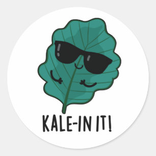 Sticker Rond Kale-in It Funny Veggie Kale Pun