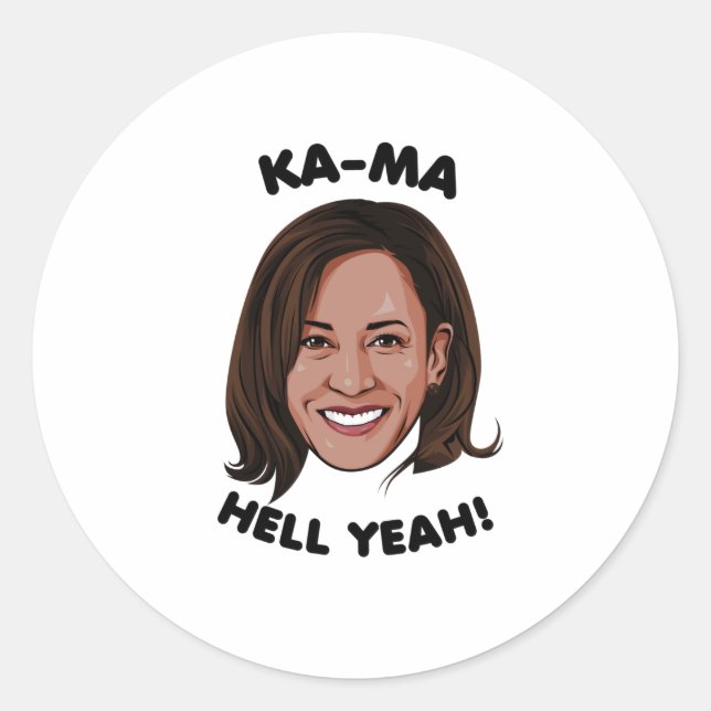 STICKER ROND KAMA-HELL YEAH KAMALA HARRIS 2020 (Devant)