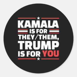 Sticker Rond Kamala Est Pour Eux Que Trump Est Pour Vous