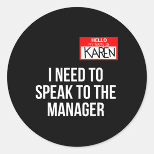 Sticker Rond Karen Costume Halloween Puis-Je Parler Au Gestionn