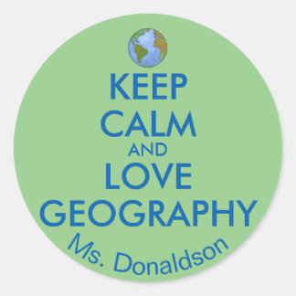 Sticker Rond Keep Calm and Love Geographiy Customizable