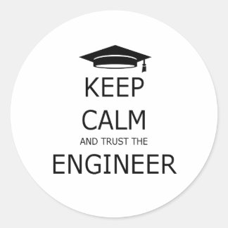 Sticker Rond Keep calm and trust the engineer