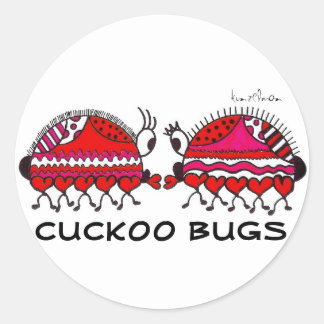 Sticker Rond KINDA' like CUCKOO BUGS