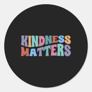 Sticker Rond Kindness Matters Positive Motivational Citation Me