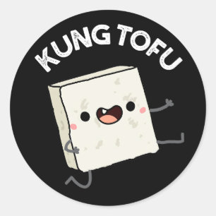 Sticker Rond Kung Tofu Drôle Nourriture Tofu Pun Dark BG