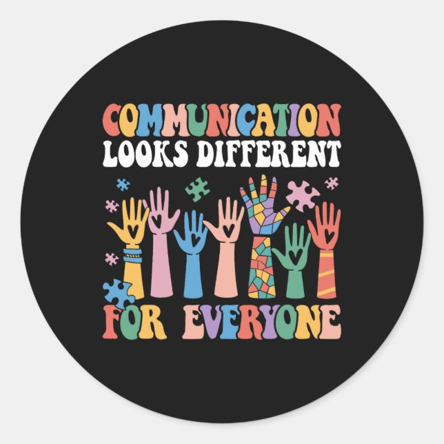 Sticker Rond La Communication Semble Différente Pour Tous L'Aut (Devant)