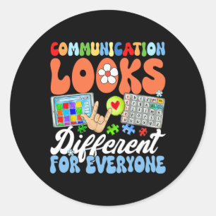Sticker Rond La Communication super Semble Différente Pour Tout