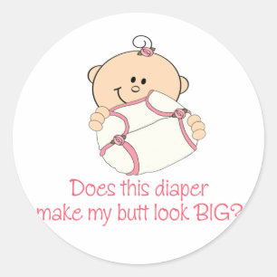 Sticker Rond La couche Faire paraître mon cul grand?