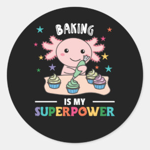 Sticker Rond La Cuisine Est Ma Superpuissance Douce Axolotl Cak