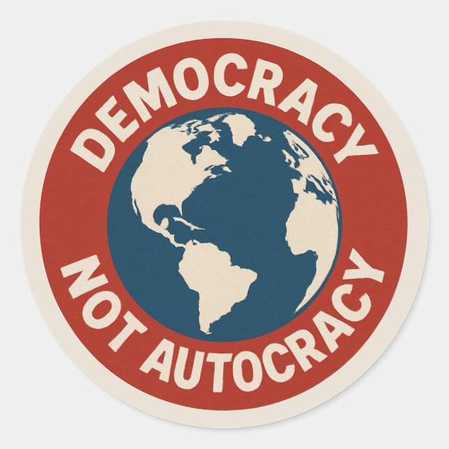 STICKER ROND LA DÉMOCRATIE PAS L'AUTOCRATIE (Devant)