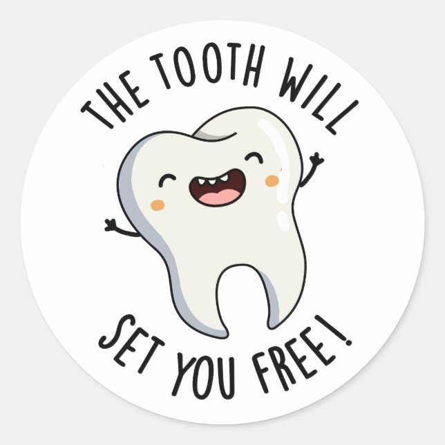 Sticker Rond La Dent Vous Donnera Gratuitement Des Puns Dentair (Devant)