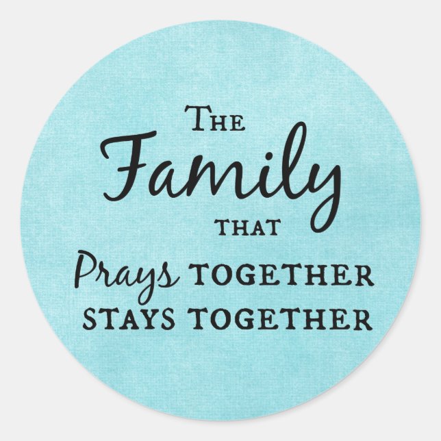 Sticker Rond La famille qui prie ensemble reste ensemble (Devant)