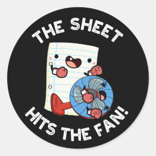 Sticker Rond La Feuille Touche Le Ventilateur Drôle Pun Phrase