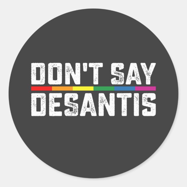 Sticker Rond La fierté LGBT ne dit pas Desantis Gay Lesbian (Devant)
