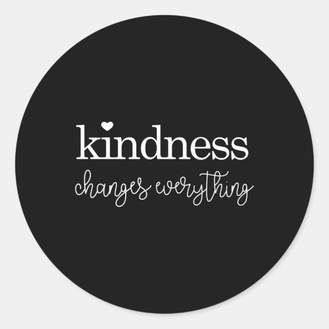 Sticker Rond La gentillesse change tout (Devant)