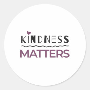 Sticker Rond La gentillesse compte