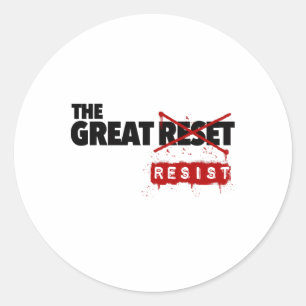 Sticker Rond La Grande Réinitialisation Résiste - Résistez À La