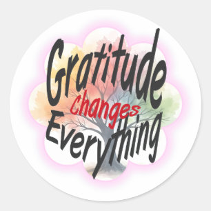 Sticker Rond La Gratitude Change Tout,